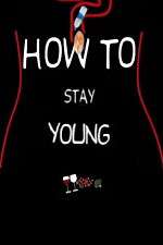 Watch How To Stay Young 1channel