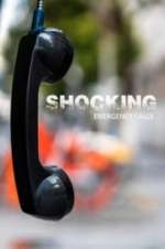 Watch Shocking Emergency Calls 1channel
