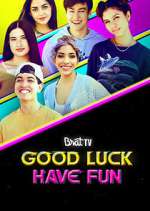 Watch Good Luck Have Fun 1channel