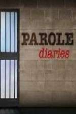 Watch Parole Diaries 1channel