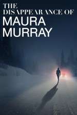 Watch The Disappearance of Maura Murray 1channel