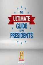 Watch The Ultimate Guide to the Presidents 1channel