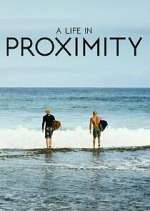 Watch A Life in Proximity 1channel