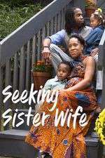 Watch Seeking Sister Wife 1channel