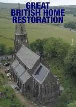 Watch Great British Home Restoration 1channel