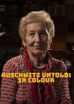 Watch Auschwitz Untold: In Colour 1channel