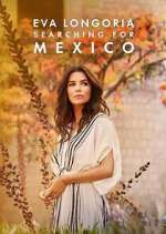 Watch Eva Longoria: Searching for Mexico 1channel