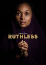 Watch Tyler Perry's Ruthless 1channel