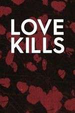 Watch Love Kills 1channel