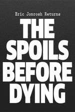 Watch The Spoils Before Dying 1channel