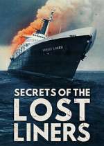 Watch Secrets of the Lost Liners 1channel