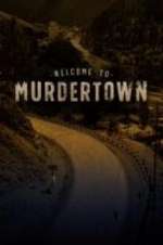 Watch Welcome To Murdertown 1channel