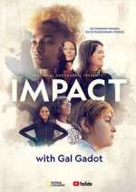 Watch National Geographic Presents: IMPACT with Gal Gadot 1channel