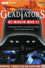 Watch Gladiators of World War II 1channel