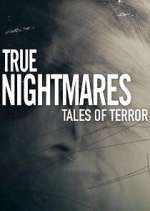 Watch True Nightmares: Tales of Terror 1channel