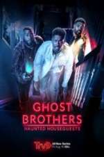 Watch Ghost Brothers: Haunted Houseguests 1channel
