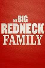 Watch My Big Redneck Family 1channel