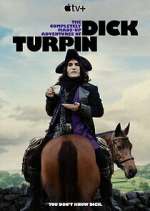 Watch The Completely Made-Up Adventures of Dick Turpin 1channel