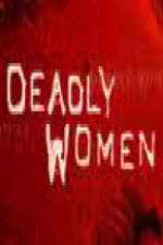 Watch Deadly Women (UK) 1channel