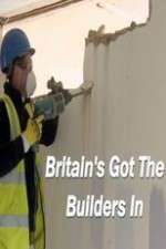 Watch Britain’s Got the Builders In 1channel