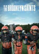 Watch We Are: The Brooklyn Saints 1channel