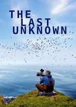 Watch The Last Unknown 1channel