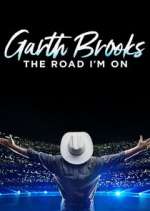 Watch Garth Brooks: The Road I'm On 1channel