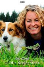 Watch Kate Humble: Off the Beaten Track 1channel