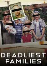 Watch Deadliest Families 1channel