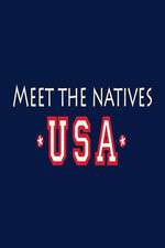 Watch Meet the Natives USA 1channel