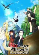 Watch No Longer Allowed in Another World 1channel