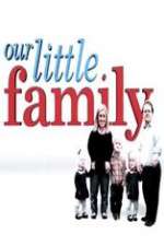Watch Our Little Family 1channel