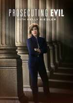 Watch Prosecuting Evil with Kelly Siegler 1channel