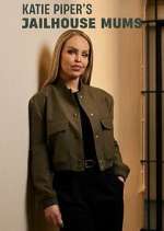 Watch Katie Piper's Jailhouse Mums 1channel