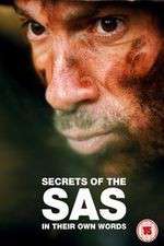 Watch Secrets of the SAS In Their Own Words 1channel