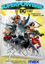 Watch Superpowered: The DC Story 1channel