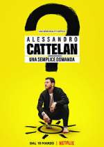 Watch Alessandro Cattelan: una semplice domanda 1channel