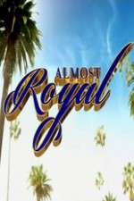 Watch Almost Royal 1channel