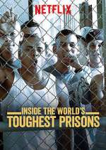Watch Inside the World's Toughest Prisons 1channel