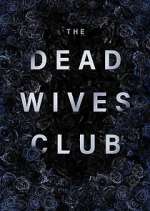 Watch The Dead Wives Club 1channel