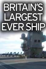 Watch Britain's Biggest Warship 1channel