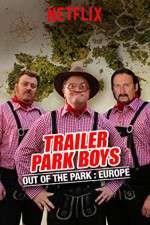 Watch Trailer Park Boys: Out of the Park 1channel