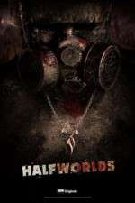 Watch Halfworlds 1channel