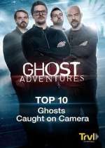Watch Ghost Adventures: Top 10 1channel