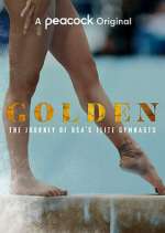 Watch Golden: The Journey of USA's Elite Gymnasts 1channel