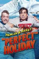 Watch Hamish & Andy\'s Perfect Holiday 1channel