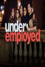 Watch Underemployed 1channel