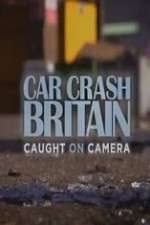 Watch Car Crash Britain 1channel