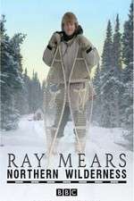 Watch Ray Mears' Northern Wilderness 1channel