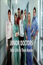 Watch Junior Doctors Your Life in Their Hands 1channel